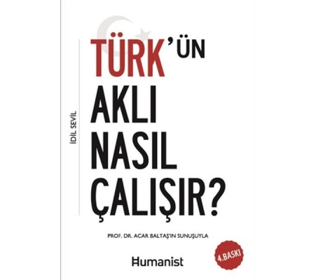 Türkün Aklı Nasıl Çalışır? Türkün Aklı Nasıl Çalışır?