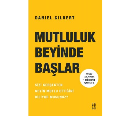 Mutluluk Beyinde Başlar Mutluluk Beyinde Başlar