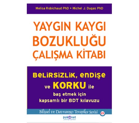 Yaygın Kaygı Bozukluğu Çalışma Kitabı Yaygın Kaygı Bozukluğu Çalışma Kitabı