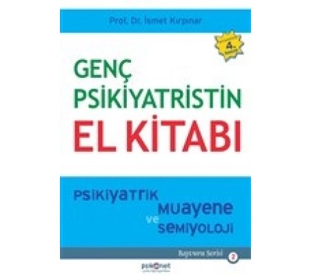 Genç Psikiyatristin El Kitabı Genç Psikiyatristin El Kitabı