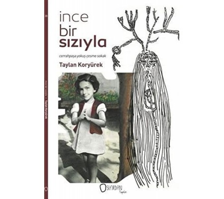 İnce Bir Sızıyla İnce Bir Sızıyla