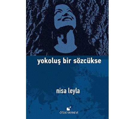 Yokoluş Bir Sözcükse Yokoluş Bir Sözcükse