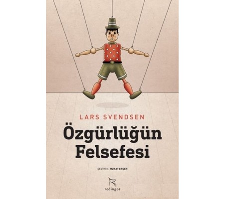 Özgürlüğün Felsefesi Özgürlüğün Felsefesi