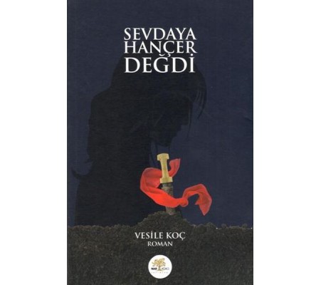 Sevdaya Hançer Değdi Sevdaya Hançer Değdi