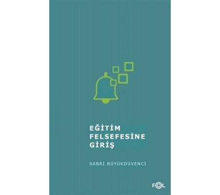 Eğitim Felsefesine Giriş Eğitim Felsefesine Giriş