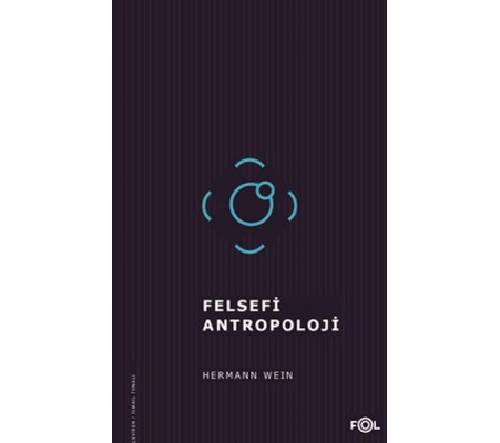 Felsefi Antropoloji/Tarih, İnsan ve Dil Felsefesi Üzerine Felsefi Antropoloji/Tarih, İnsan ve Dil Felsefesi Üzerine
