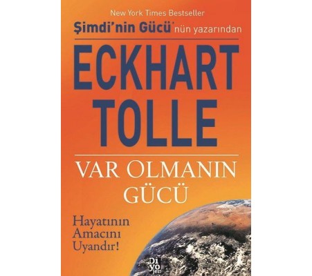 Var Olmanın Gücü Var Olmanın Gücü