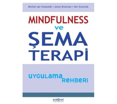 Mindfulness ve Şema Terapi Uygulama Rehberi