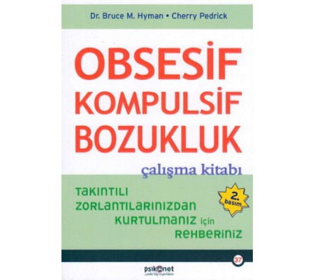 Obsesif Kompulsif Bozukluk Çalışma Kitabı Obsesif Kompulsif Bozukluk Çalışma Kitabı