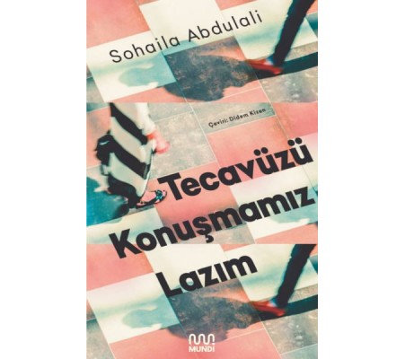 Tecavüzü Konuşmamız Lazım Tecavüzü Konuşmamız Lazım