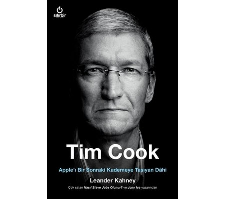 Tim Cook - Apple’ı Bir Sonraki Kademeye Taşıyan Dahi Tim Cook - Apple’ı Bir Sonraki Kademeye Taşıyan Dahi