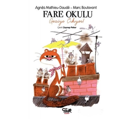 Fareler Okulu Geziye Çıkıyor! Fareler Okulu Geziye Çıkıyor!