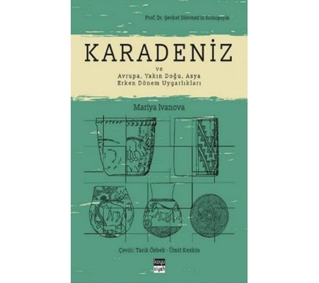 Karadeniz ve Avrupa, Yakın Doğu, Asya Erken Dönem Uygarlıkları