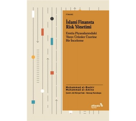 İslami Finansta Risk Yönetimi İslami Finansta Risk Yönetimi