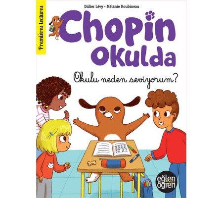 Eğlen Öğren - Chopin Okulda - Okulu neden seviyorum?