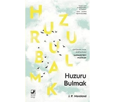 Huzuru Bulmak Huzuru Bulmak