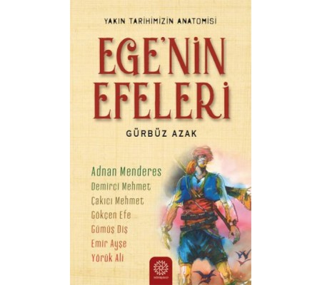 Ege’nin Efeleri Ege’nin Efeleri