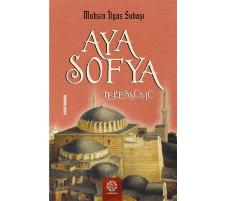Ayasofya Tebessümü Ayasofya Tebessümü