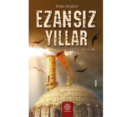 Ezansız Yıllar Ezansız Yıllar