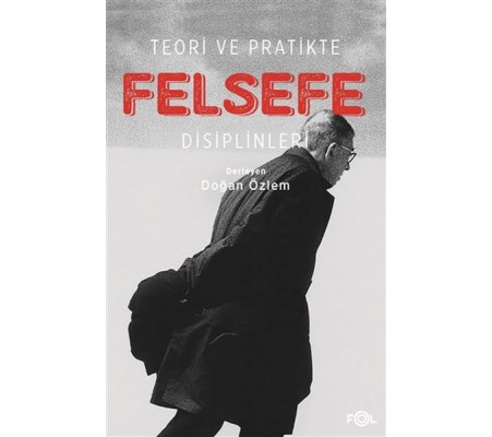 Teori ve Pratikte Felsefe Teori ve Pratikte Felsefe