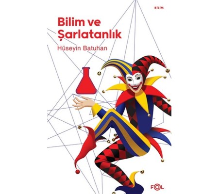 Bilim ve Şarlatanlık Bilim ve Şarlatanlık
