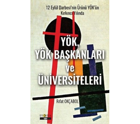 Yök, Yök Başkanları ve Üniversiteleri Yök, Yök Başkanları ve Üniversiteleri