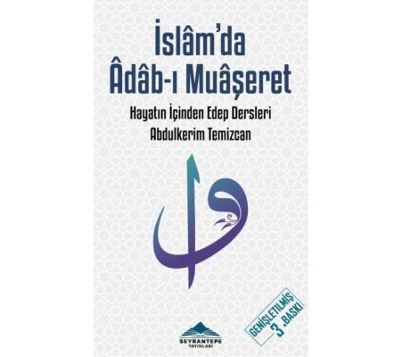 İslam'da Adab-ı Muaşeret İslam'da Adab-ı Muaşeret