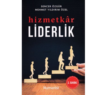 Hizmetkar Liderlik Hizmetkar Liderlik