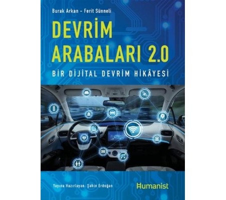 Devrim Arabaları 2.0: Bir Dijital Devrim Hikayesi Devrim Arabaları 2.0: Bir Dijital Devrim Hikayesi