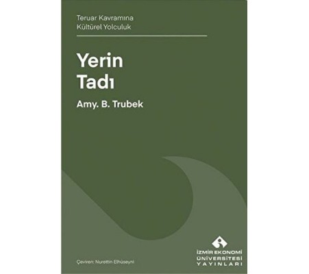 Yerin Tadı Teruar Kavramına Kültürel Yolculuk