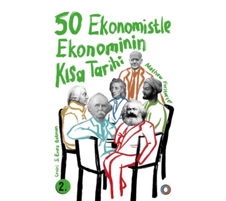 50 Ekonomistle Ekonominin Kısa Tarihi