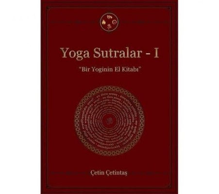 Yoga Sutralar - 1  (Bir Yoginin El Kitabı)