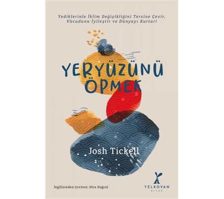 Yeryüzünü Öpmek Yeryüzünü Öpmek