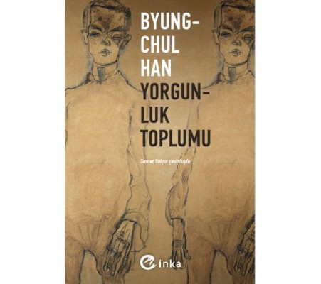 Yorgunluk Toplumu Yorgunluk Toplumu