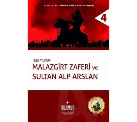 Malazgirt Zaferi ve Sultan Alp Arslan Malazgirt Zaferi ve Sultan Alp Arslan