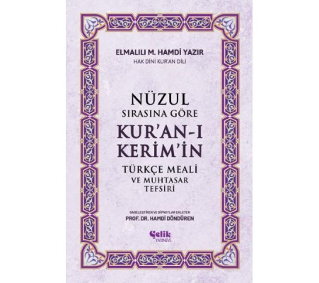 Nüzul Sırasına Göre Kur'an-ı Keri·m'i·n Türkçe Meali· Ve Muhtasar Tefsiri Nüzul Sırasına Göre Kur'an-ı Keri·m'i·n Türkçe Meali· Ve Muhtasar Tefsiri