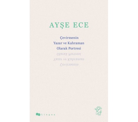 Çevirmenin Yazar ve Kahraman Olarak Portresi Çevirmenin Yazar ve Kahraman Olarak Portresi