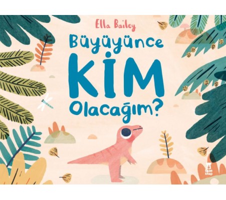 Büyüyünce Kim Olacağım? Büyüyünce Kim Olacağım?