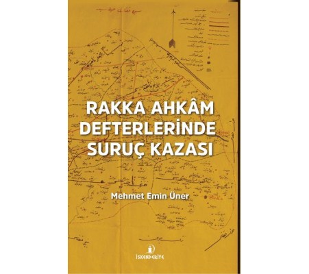 Rakka Ahkâm Defterlerinde Rakka Ahkâm Defterlerinde