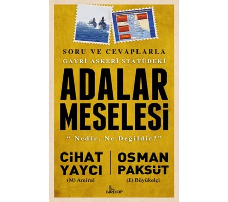 Gayri Askeri Statüdeki Adalar Meselesi Gayri Askeri Statüdeki Adalar Meselesi