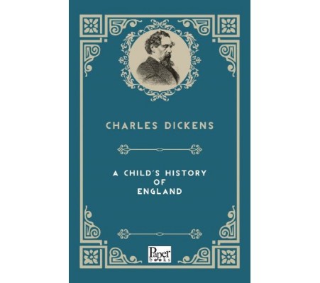 A Child's History Of England (İngilizce Kitap) A Child's History Of England (İngilizce Kitap)