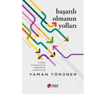 Başarılı Olmanın Yolları Başarılı Olmanın Yolları