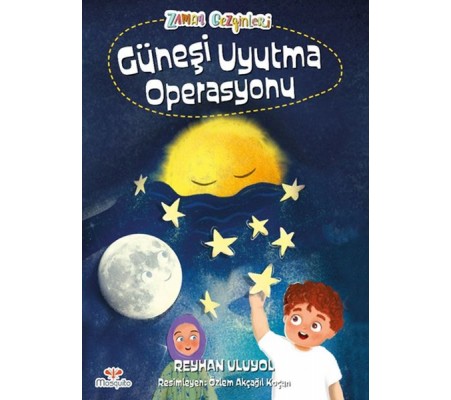 Zaman Gezginleri 2 - Güneşi Uyutma Operasyonu Zaman Gezginleri 2 - Güneşi Uyutma Operasyonu