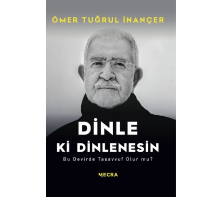 Dinle ki Dinlenesin Dinle ki Dinlenesin