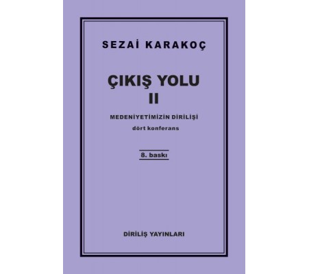 Çıkış Yolu 2 - Medeniyetimizin Dirilişi