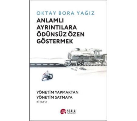 Anlamlı Ayrıntılara Ödünsüz Özen Göstermek Anlamlı Ayrıntılara Ödünsüz Özen Göstermek