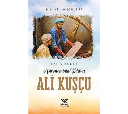 Astronominin Yıldızı Ali Kuşçu Astronominin Yıldızı Ali Kuşçu