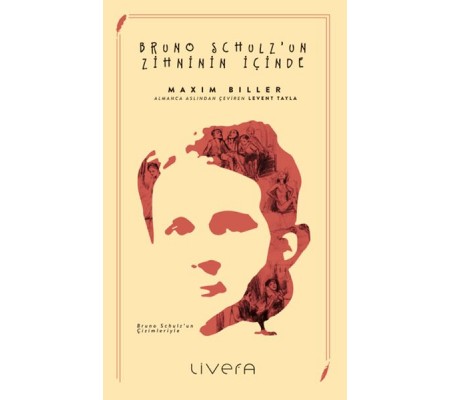 Bruno Schulz’un Zihninin İçinde Bruno Schulz’un Zihninin İçinde