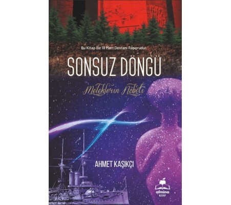 Sonsuz Döngü Bir 18 Mart Destanı Meleklerin Sonsuz Döngü Bir 18 Mart Destanı Meleklerin