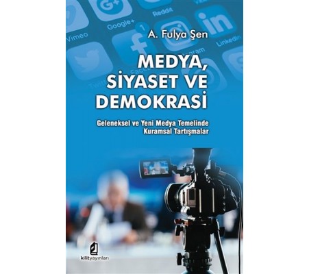 Medya Siyaset Ve Demokrasi Medya Siyaset Ve Demokrasi